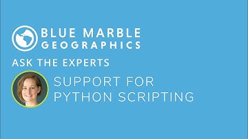 Ask the Experts: Support for Python Scripting