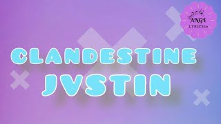 Jvstin - Clandestina(lyrics) TikTok remix