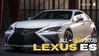 Unveiling the 2026 Lexus ES: Ultimate Luxury Sedan Revealed!