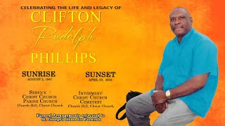 Celebrating the Life & Legacy of Clifton Rudolph Phillips