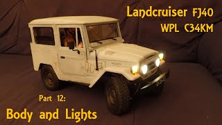 WPL C34KM Land Cruiser FJ40  Build, Mods, Upgrades - Part 12: Body and Lights screenshot 5