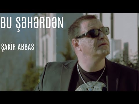 Sakir Abbas - Bu Seherden 2020 (official video)