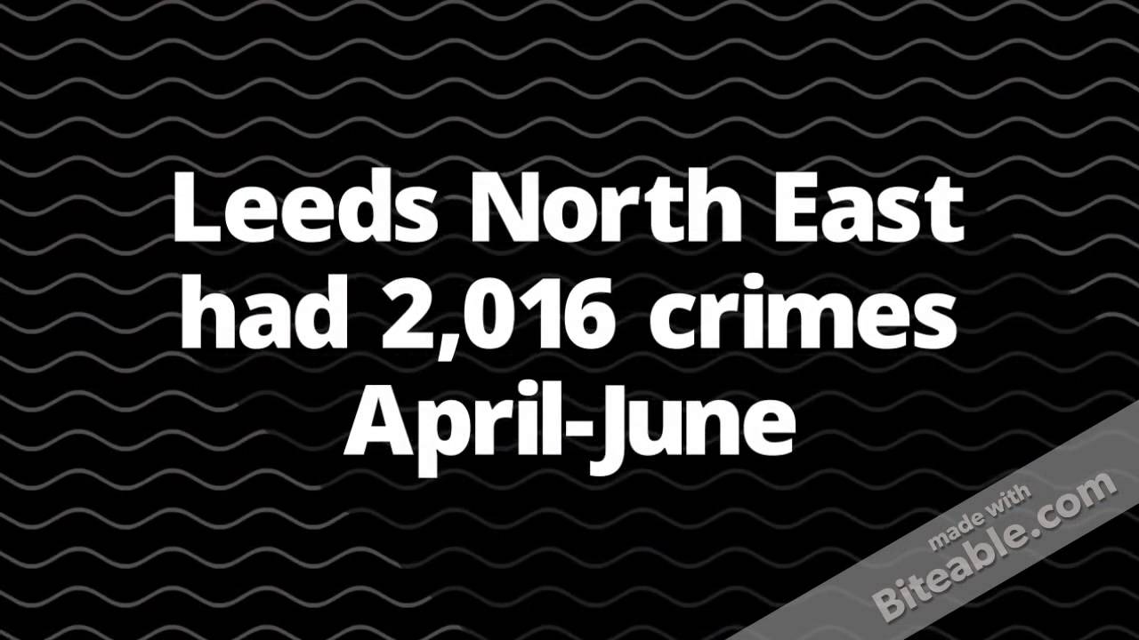 Leeds Crime Statistics AprilJune 2015 YouTube