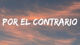 Video voorbeeld van "Becky G, Angela Aguilar, Leonardo Aguilar - POR EL CONTRARIO (Letra/Lyrics)"