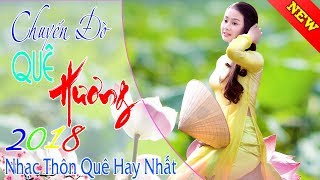 Nhạc Sống 2018 ❤ CHUYẾN ĐÒ QUÊ HƯƠNG ❤ Nhạc Sống Thôn Quê Hay Nhất Mọi Thời Đại ❤ Nhạc Sống Trữ Tình