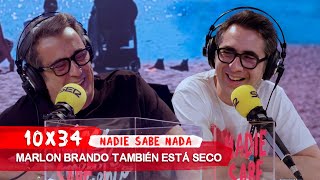 NADIE SABE NADA 10x34 | Marlon Brando también está seco