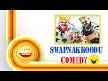 Swapnakkoodu Full Comedy