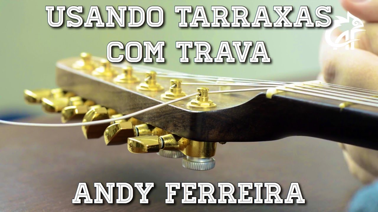 COMO USAR TARRAXAS COM TRAVA | Andy Ferreira