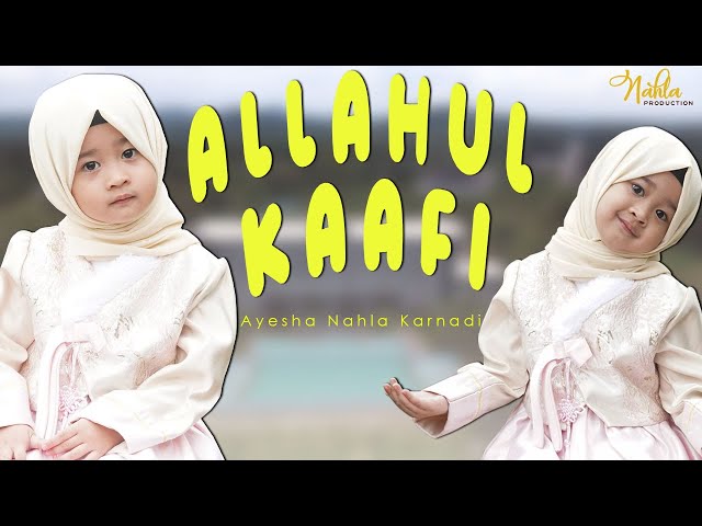 ALLAHUL KAAFI - AYESHA NAHLA KARNADI ( Cover ) class=