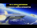 US and Japan Partnering on Hypersonic Missile Interceptor