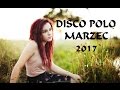 Hity Disco Polo MARZEC 2017