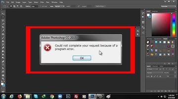 Could not complete your request because of a program error || Photoshop problem solved