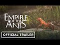 Empire of the Ants - Official Trailer | IGN Live 2024