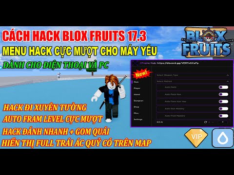 [ROBLOX] CÁCH HACK BLOX FRUITS 17.3 TRÊN ĐIỆN THOẠI CỰC MƯỢT l FARM LEVEL, AUTO RAID, ESP FRUITS...