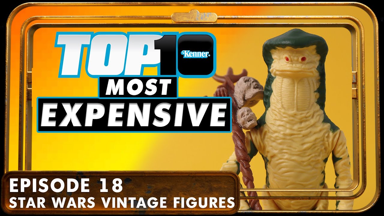 The Top 10 Most Expensive Vintage Star Wars Figures EP 18 The Padawan