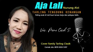 Tarling Cirebonan Klasik versi Tengdung || AJA LALI Nunung Alvi