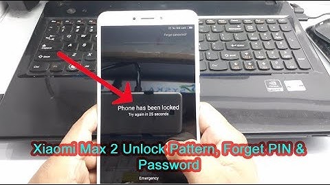 Xiaomi Mi Max 2 unlock pattern, Forget PIN & Password