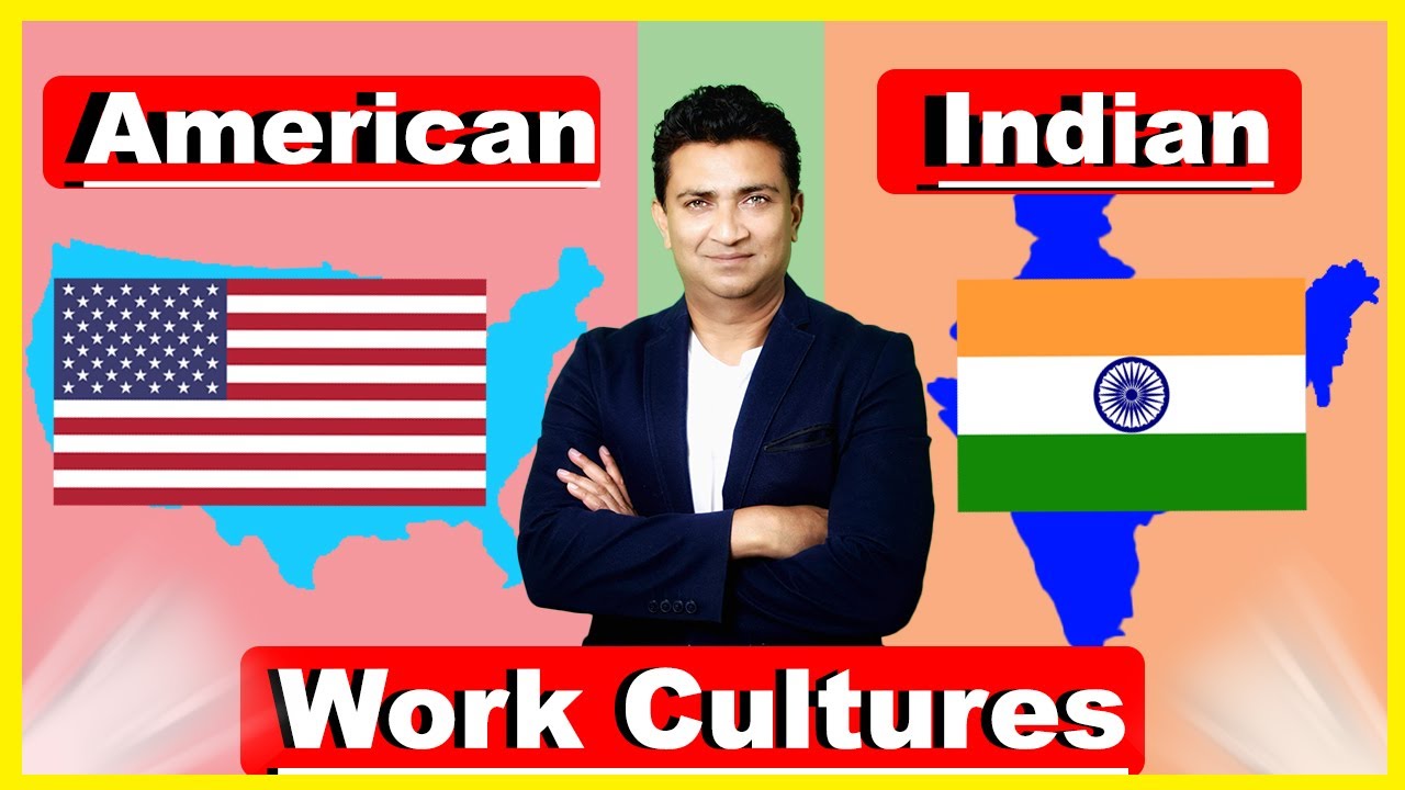American Work Culture Vs Indian Work Culture YouTube American Work Culture Vs Indian Work Culture YouTube