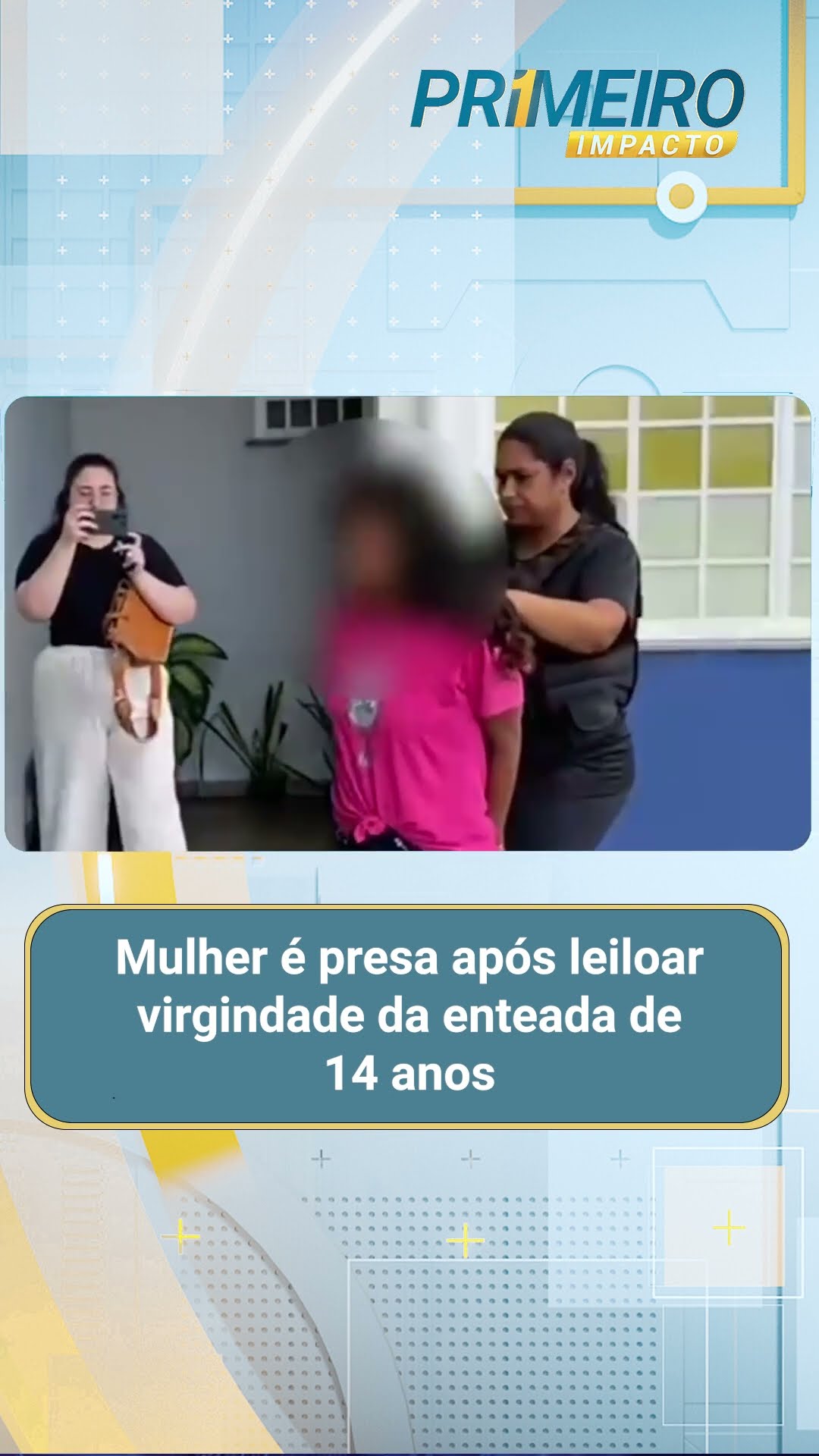 Mulher é presa após leiloar virgindade da enteada de 14 anos | Primeiro Impacto (21/02/25)