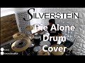 Silverstein - Die Alone feat. Andrew Neufeld - Drum Cover II Simon Binsfeld