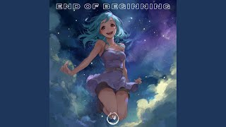End of Beginning (Techno Version)