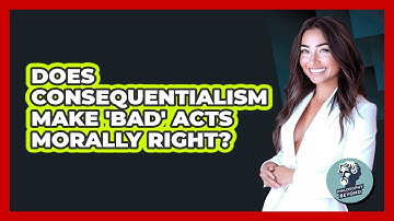 Does Consequentialism Make 
