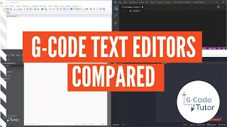 Gcode text editors: four options compared
