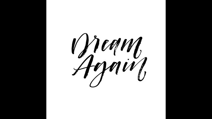 Dream Again!