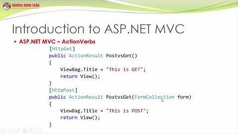 ASP.NET MVC (Lesson15) - ASP.NET MVC Với ActionVerbs | TRUONG MINH TUAN OFFICIAL