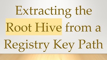 Extracting the Root Hive from a Registry Key Path