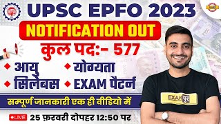 Upsc Epfo 2023 Notification  Upsc Epfo Eligibility Syllabus Exam Pattern Age Salary Vacancy