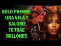 SOLO PRENDE UNA VELA Y SALOME TE TRE MILLONES