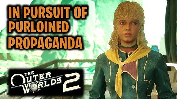 In Pursuit of Purloined Propaganda The Outer Worlds 2