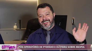 Quais os cuidados que devemos ter após a cirurgia de pterígio?