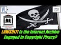 Lawsuit! Are Digital Libraries Actually Copyright Pirates? (VL239)