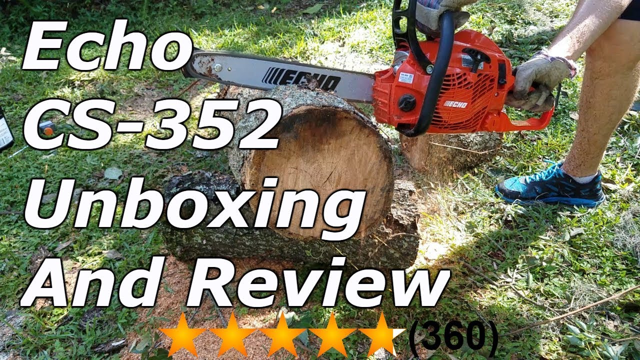 Echo CS-352 Chainsaw Unboxing And Review - YouTube