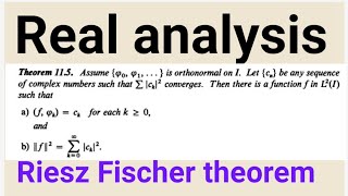 Riesz fisher theorem | Theorem 11.5 | Real analysis