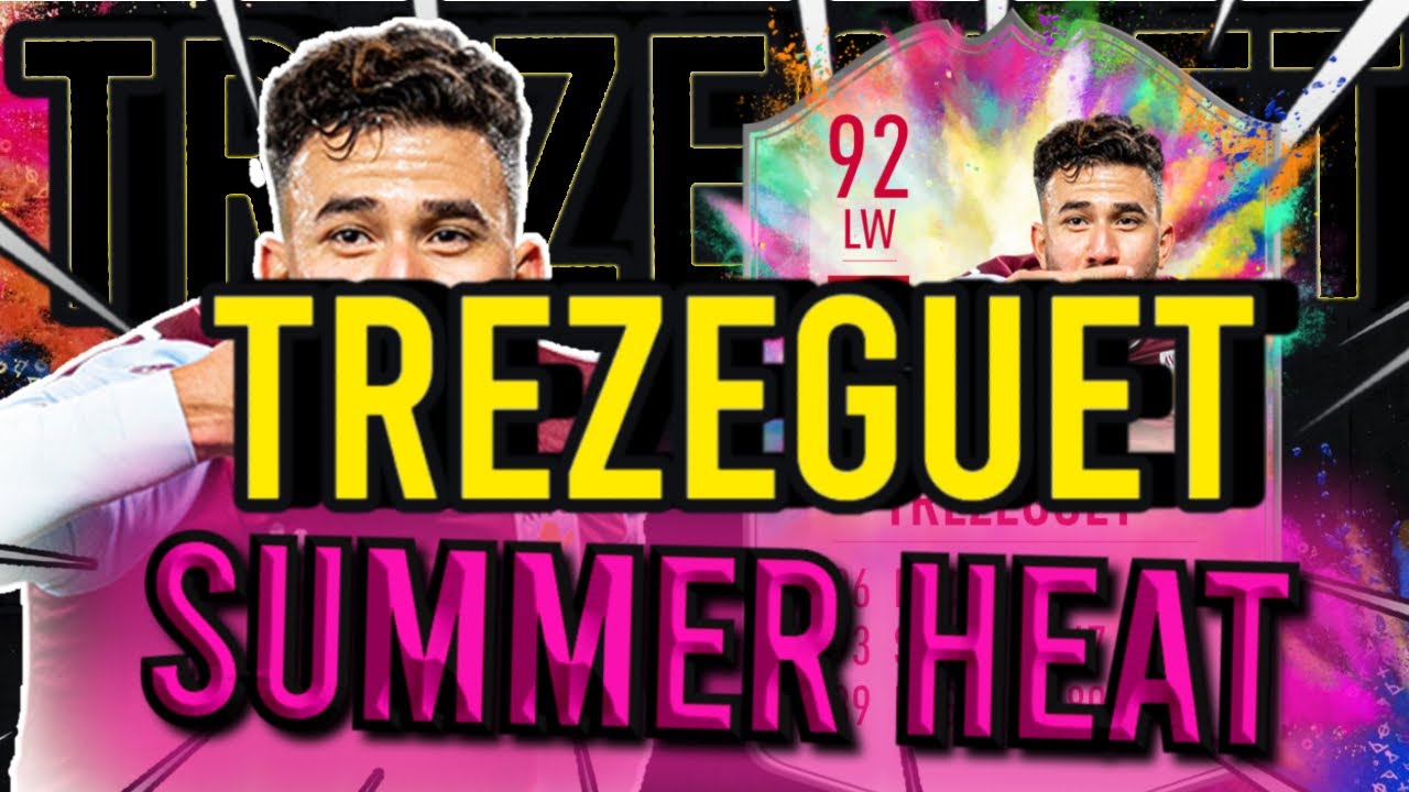 93 RATED SUMMER HEAT TREZEGUET PLAYER REVIEW- fifa 20 player review and rewards