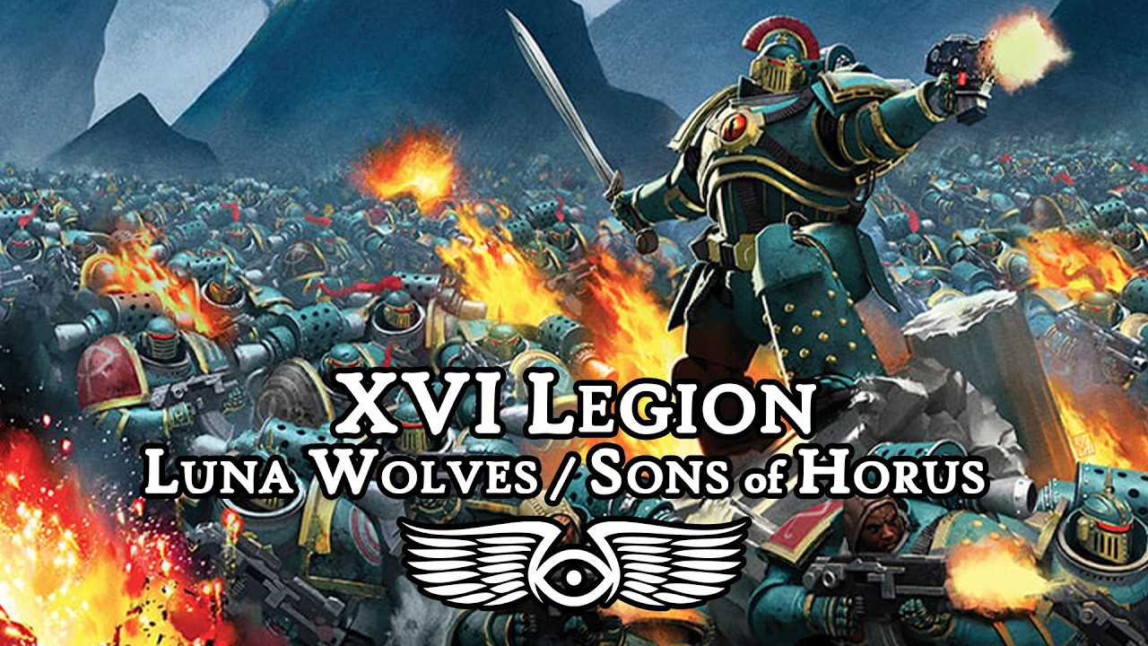 Thumbnail for XVI Legion Luna Wolves/Sons of Horus: Origins & History (Warhammer 40,000 & Horus Heresy Lore)