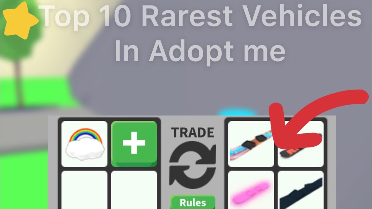Top 10 Rarest Vehicles In Adopt Me Roblox Youtube