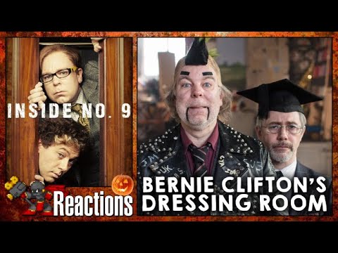 Inside No.9 Reactions | BERNIE CLIFTON'S DRESSING ROOM - YouTube