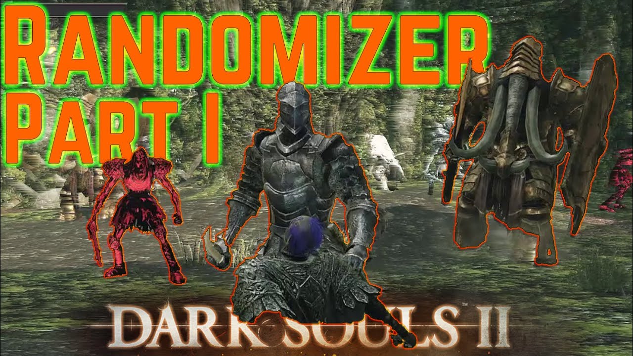 Dark Souls II: Scholar of the First Sin GAME MOD Enemy Randomizer