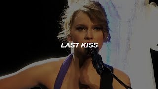 Taylor Swift - last Kiss [Live] (Sub Español)