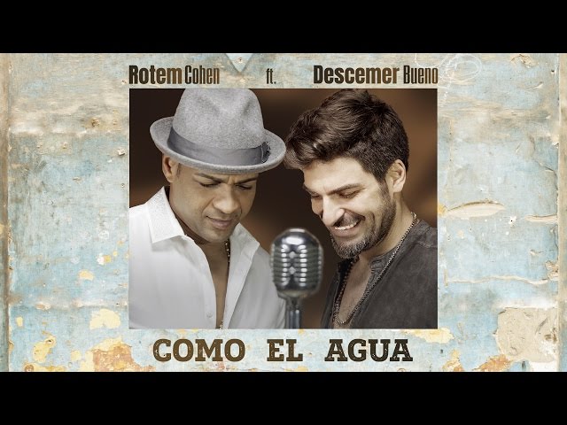 (כל כך יפה לך) Rotem cohen - Como El Agua ft. Descemer Bueno