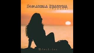 Black-tee - Somandla Khanyisa (Remake)