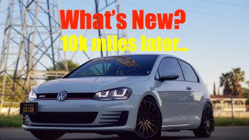 2016 MK7 GTI Update! 10k miles later- What