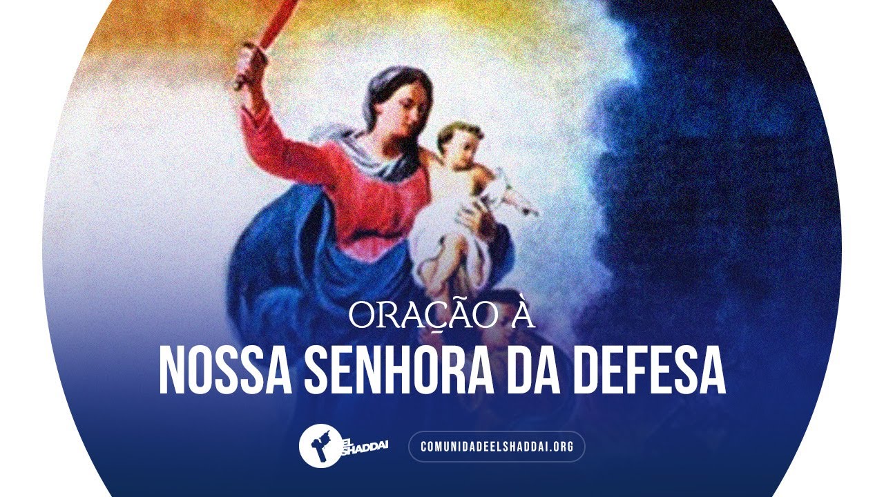 Oração à Nossa Senhora da Defesa
