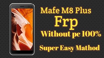 Mafe M8 Plus Frp WithOut Pc 100% Super Easy Magic Mathod🔥🔥🔥🔥