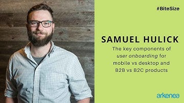 [#BiteSize] Samuel Hulick On Everything You Need To Know About User Onboarding