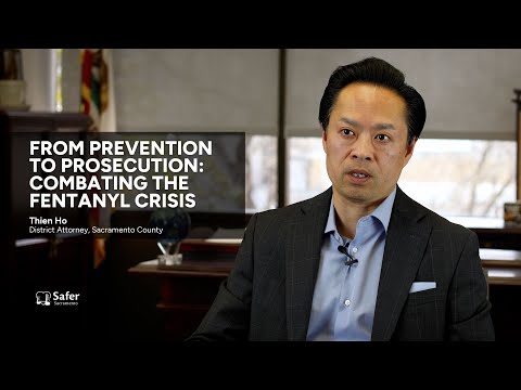 From prevention to prosecution: Combating the fentanyl crisis | Safer Sacramento